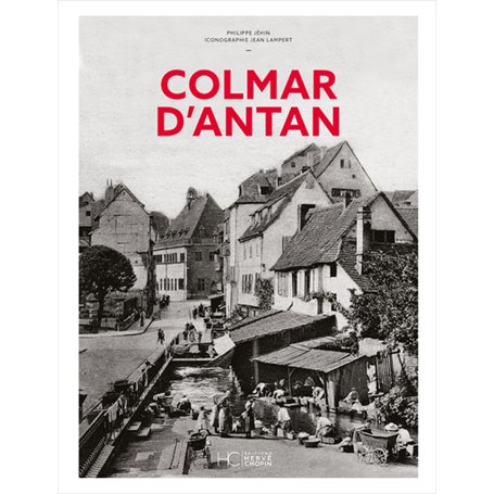 Colmar d'Antan - Nouvelle édition