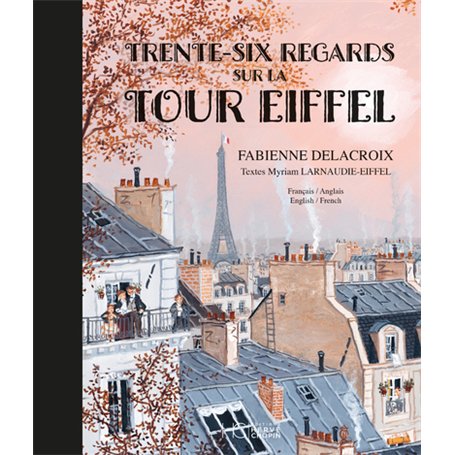 Trente-six regards sur la Tour Eiffel - Bilingue français anglais