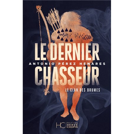 Le clan des brumes - Tome 03 Le dernier chasseur