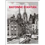 Bayonne d'antan - Nouvelle édition