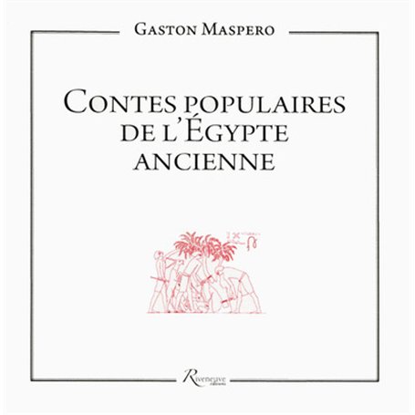 Contes populaires de l'Egypte ancienne