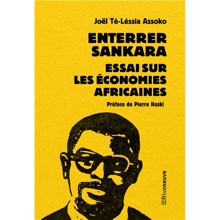 Enterrer Sankara - Essai sur les économies africaines