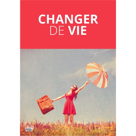 Changer de vie