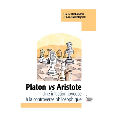 Platon vs Aristote - Une initiation joyeuse à la controverse philosophique