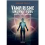 Vampirisme énergétique - Identification et protection (nouvelle édition)