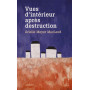 Vues d'intérieur après destruction