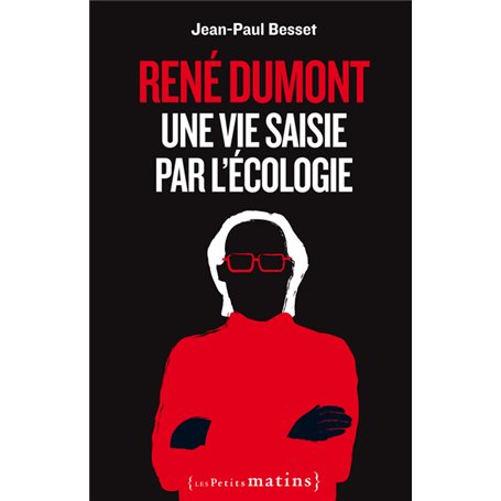 René Dumont. Une vie saisie par l'écologie 19,57 €