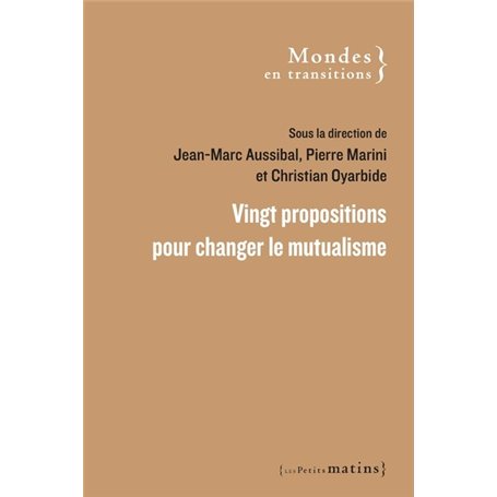 Vingt propositions pour changer le mutualisme