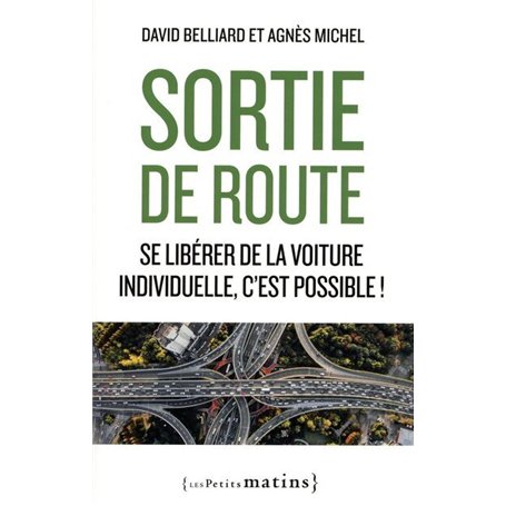 Sortie de route - Se libérer de la voiture individuelle