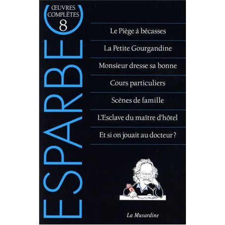 Oeuvres complètes d'Esparbec - Tome 8