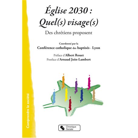EGLISE 2030, QUEL(S) VISAGE(S) - DES CHRETIENS PROPOSENT 13,70 €