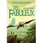 Les fabuleux : A l'origine des voyages extraordinaires
