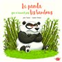 Le panda qui n'aimait pas les bambous