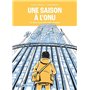 Une saison à l'ONU - Au coeur de la diplomatie mondiale