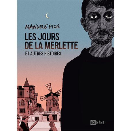 Les Jours de la Merlette et autres histoires