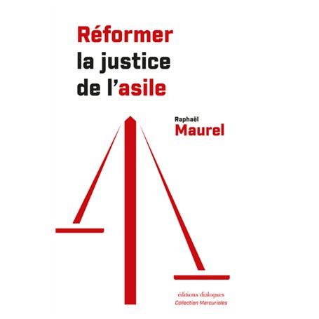 Réformer la justice de l'asile