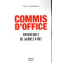Commis d'office - Chroniques de gardes à vue 16,63 €
