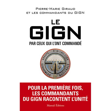 LE GIGN PAR CEUX QUI L'ONT COMMANDÉ