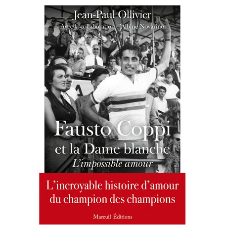 Fausto Coppi et la Dame Blanche