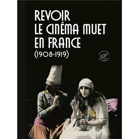 Revoir le cinéma muet en France (1908-1919)