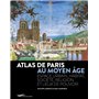Atlas de Paris au Moyen Age - Espace urbain