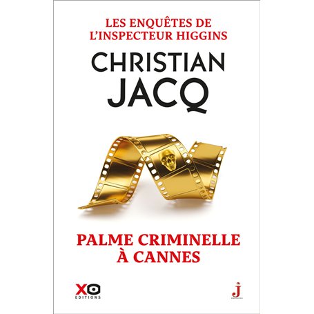 Les enquêtes de l'inspecteur Higgins - Tome 56 Palme criminelle à Cannes