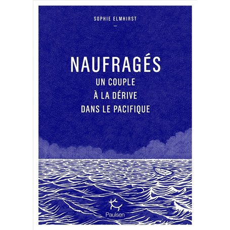 Naufragés - Un couple à la dérive dans le Pacifique