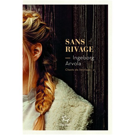 Sans rivage - Tome 2 Chant de l'Arctique