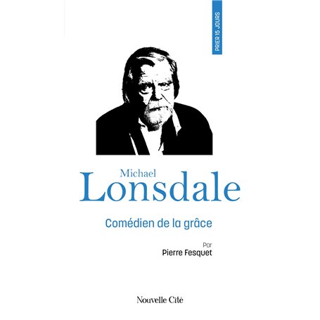 Prier 15 jours avec Michael Lonsdale 11,74 €
