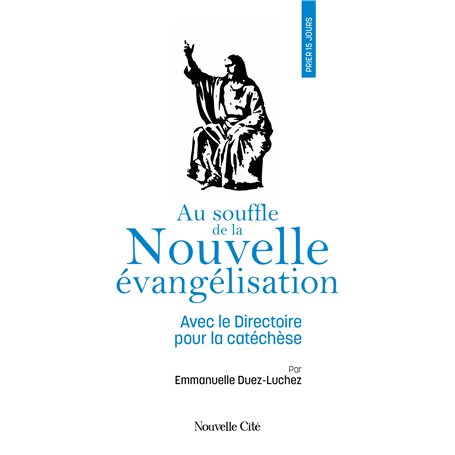 Prier 15 jours au souffle de la nouvelle évangélisation 11,74 €