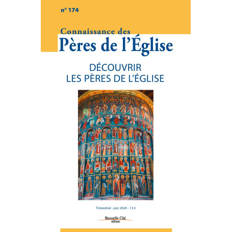 Connaissance des Pères de l'Eglise n°174