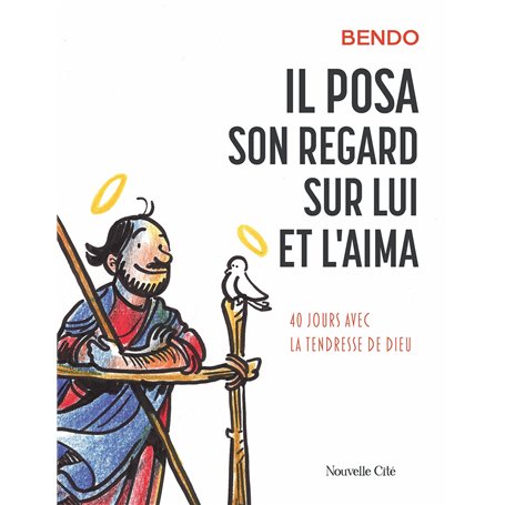 Il posa son regard sur lui et l'aima