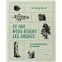 Ce que nous disent les arbres