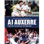 AJ AUXERRE L'âge d'or raconté par ses légendes