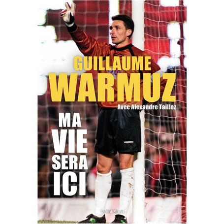 Guillaume Warmuz, Ma vie sera ici 20,45 €