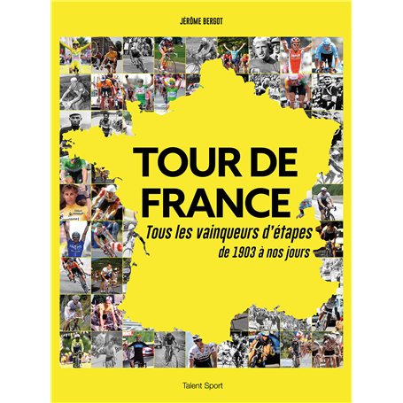 Tour de France - Tous les vainqueurs d'étapes de 1903 à nos jours