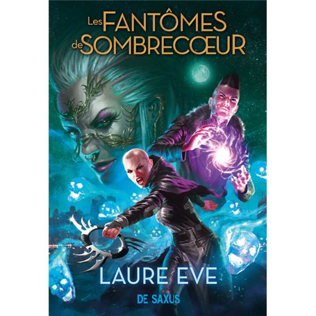 Les Fantômes de Sombrecoeur - Tome 02 (broché)