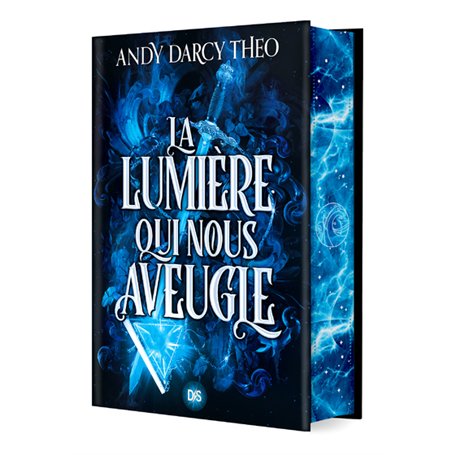 Descente dans les ténèbres - Tome 01 La Lumière qui nous aveugle (relié)