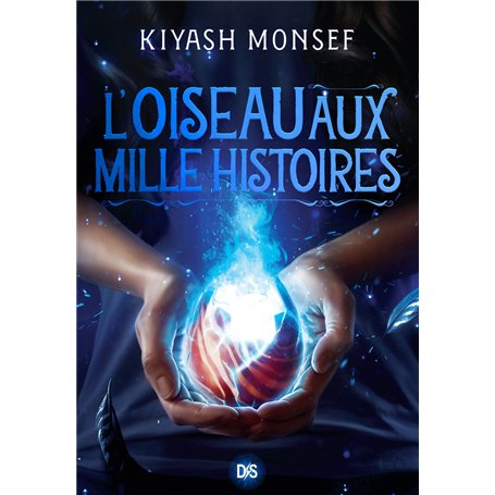 Créatures Fantastiques - Tome 02 L'Oiseau aux Mille Histoires (broché)