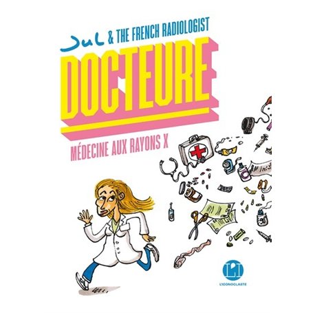 Docteure - Médecine aux rayons X