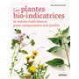 Les plantes bio-indicatrices et autres indicateurs pour comprendre son jardin