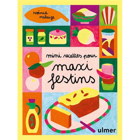 Mini recettes pour maxi festin