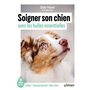 Soigner son chien avec les huiles essentielles - 36 huiles essentielles - Santé / Comportement / Bien-être