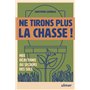 Ne tirons plus la chasse ! - Nos déjections au secours des sols