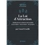 La Loi d'attraction - Trois joyaux pour se réaliser : l'Attention