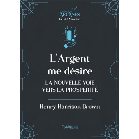 L'argent me désire  (La Loi d'Attraction)