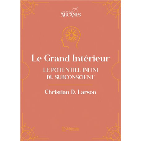 Le Grand Intérieur - Le potentiel infini du subconscient