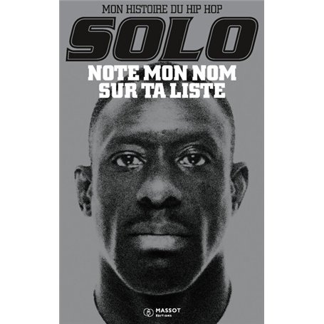 Note mon nom sur ta liste - Mon Histoire du Hip Hop