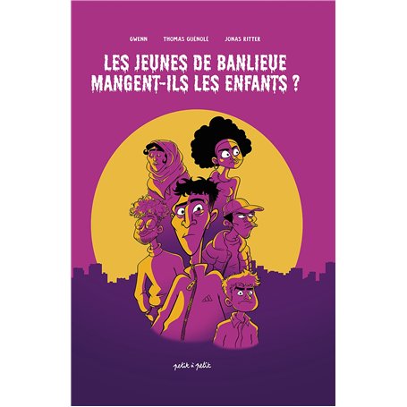 Les jeunes de banlieues mangent ils les enfants ?