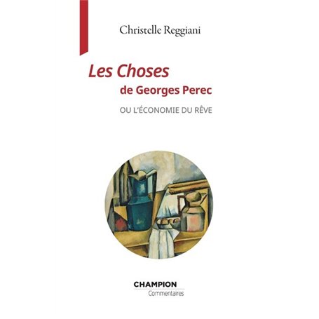 Les Choses de Georges Perec ou l'économie du rêve